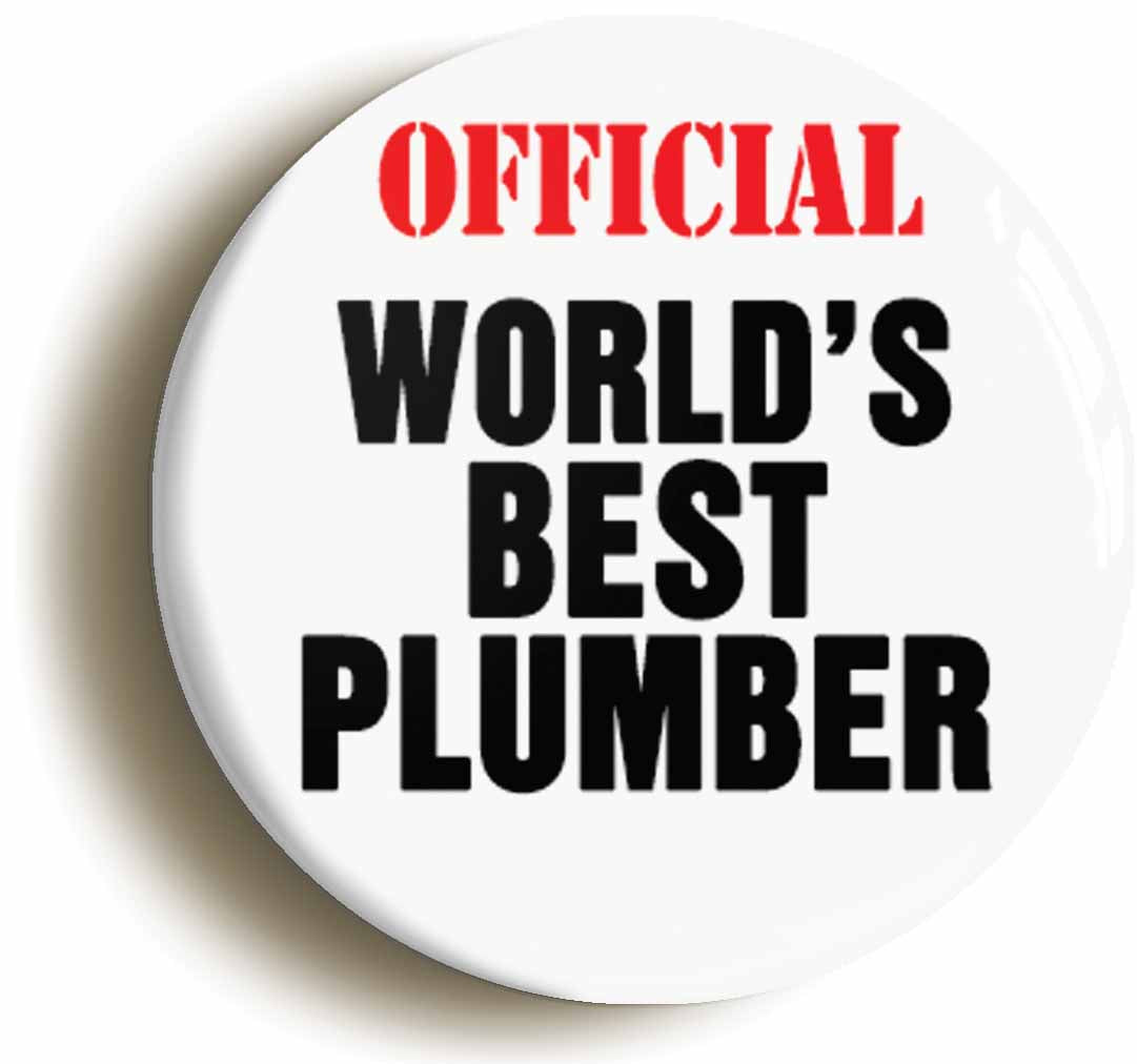 A picture of the front of the product, titled Official Worlds Best Plumber Funny Button Pin Badge