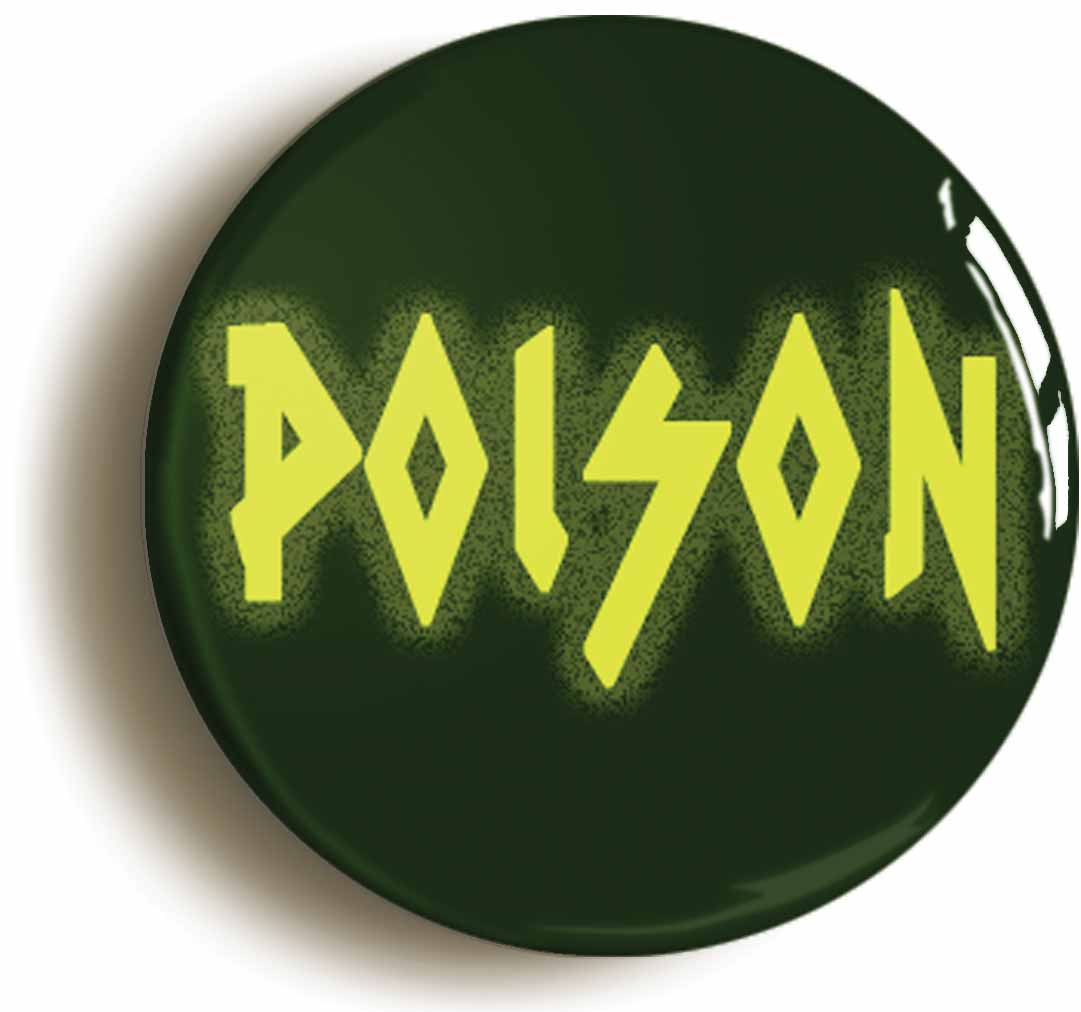 A picture of the front of the product, titled Poison Button Pin Badge