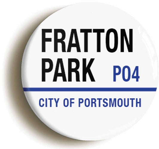A picture of the front of the product, titled Fratton Park City Of Portsmouth PO4 Road Sign Circular 50mm Fridge Magnet