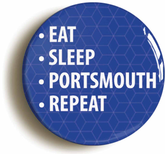 A picture of the front of the product, titled Eat Sleep Portsmouth Repeat Circular 50mm Fridge Magnet