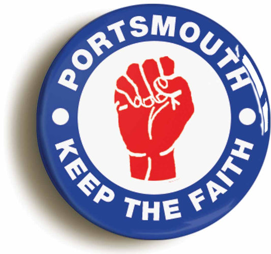 A picture of the front of the product, titled Portsmouth Keep The Faith Northern Soul Button Pin Badge