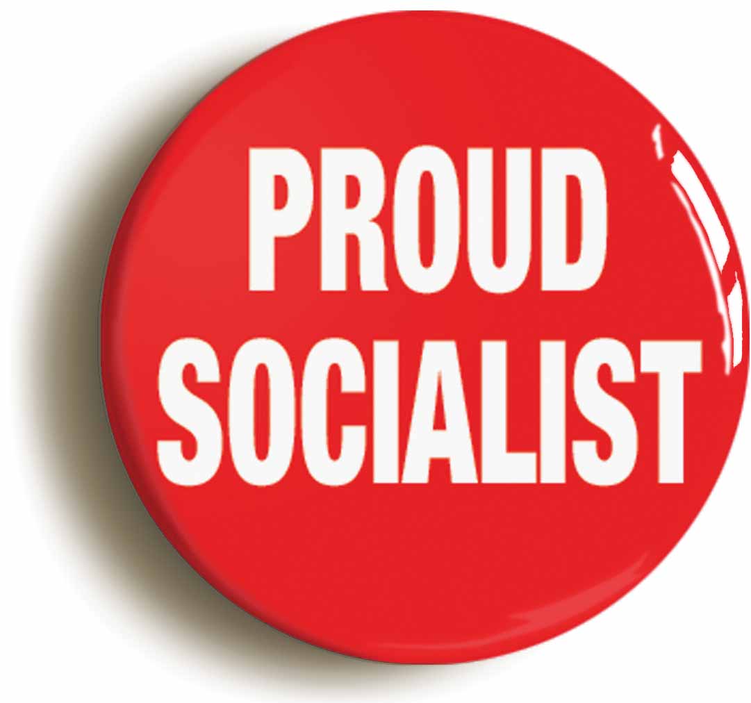 Proud Socialist Button Pin Badge