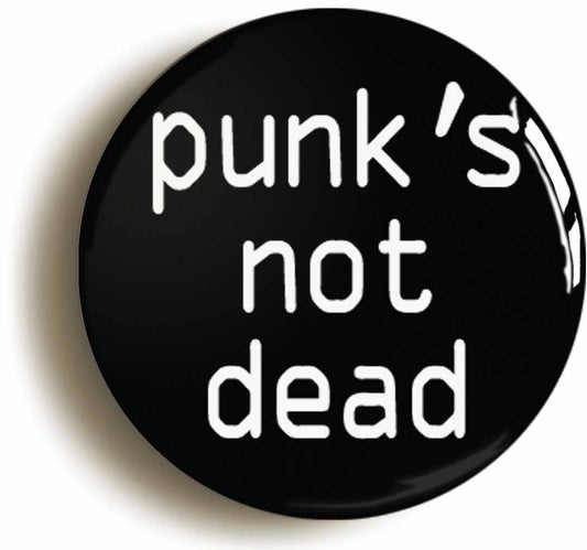 A picture of the front of the product, titled Punk's Not Dead Button Pin Badge