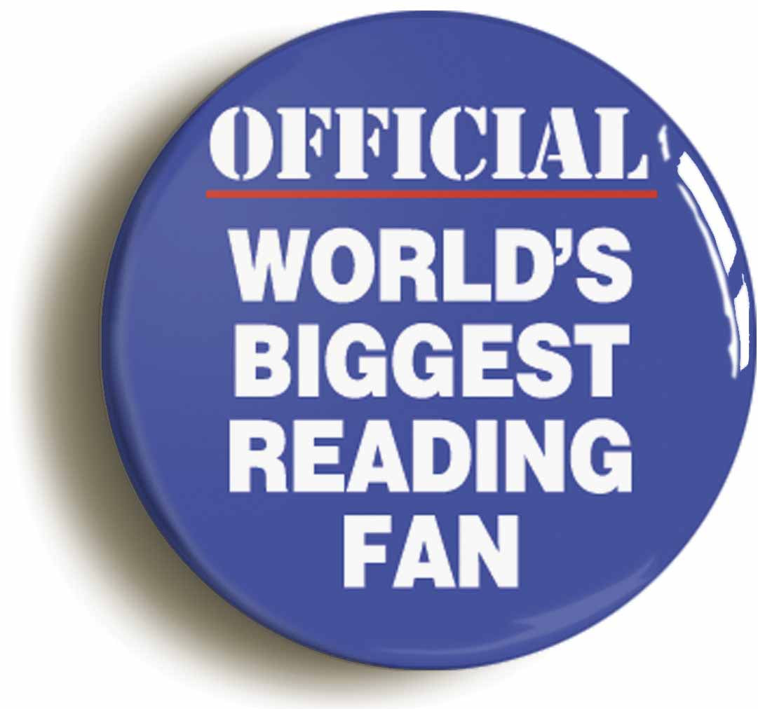 A picture of the front of the product, titled World's Biggest Reading Fan Button Pin Badge