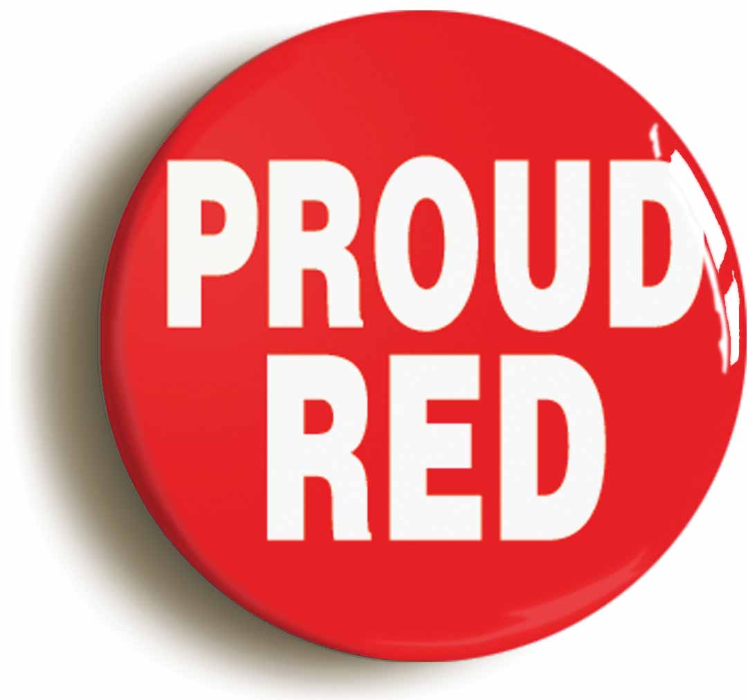 A picture of the front of the product, titled Proud Red Funny Button Pin Badge