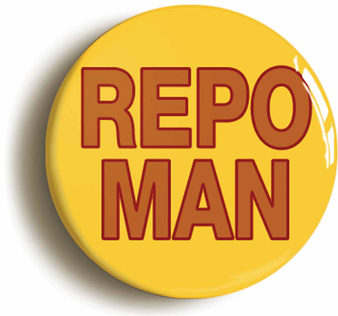 A picture of the front of the product, titled Repo Man Funny Eighties Button Pin Badge