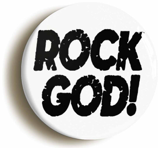 A picture of the front of the product, titled Rock God Funny Button Pin Badge