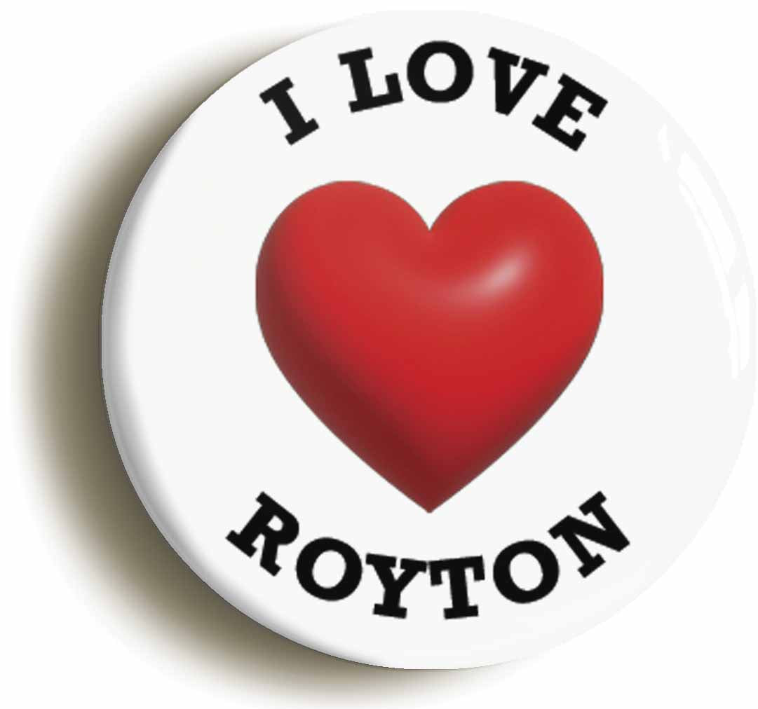 A picture of the front of the product, titled I Heart Love Royton Location Button Pin Badge