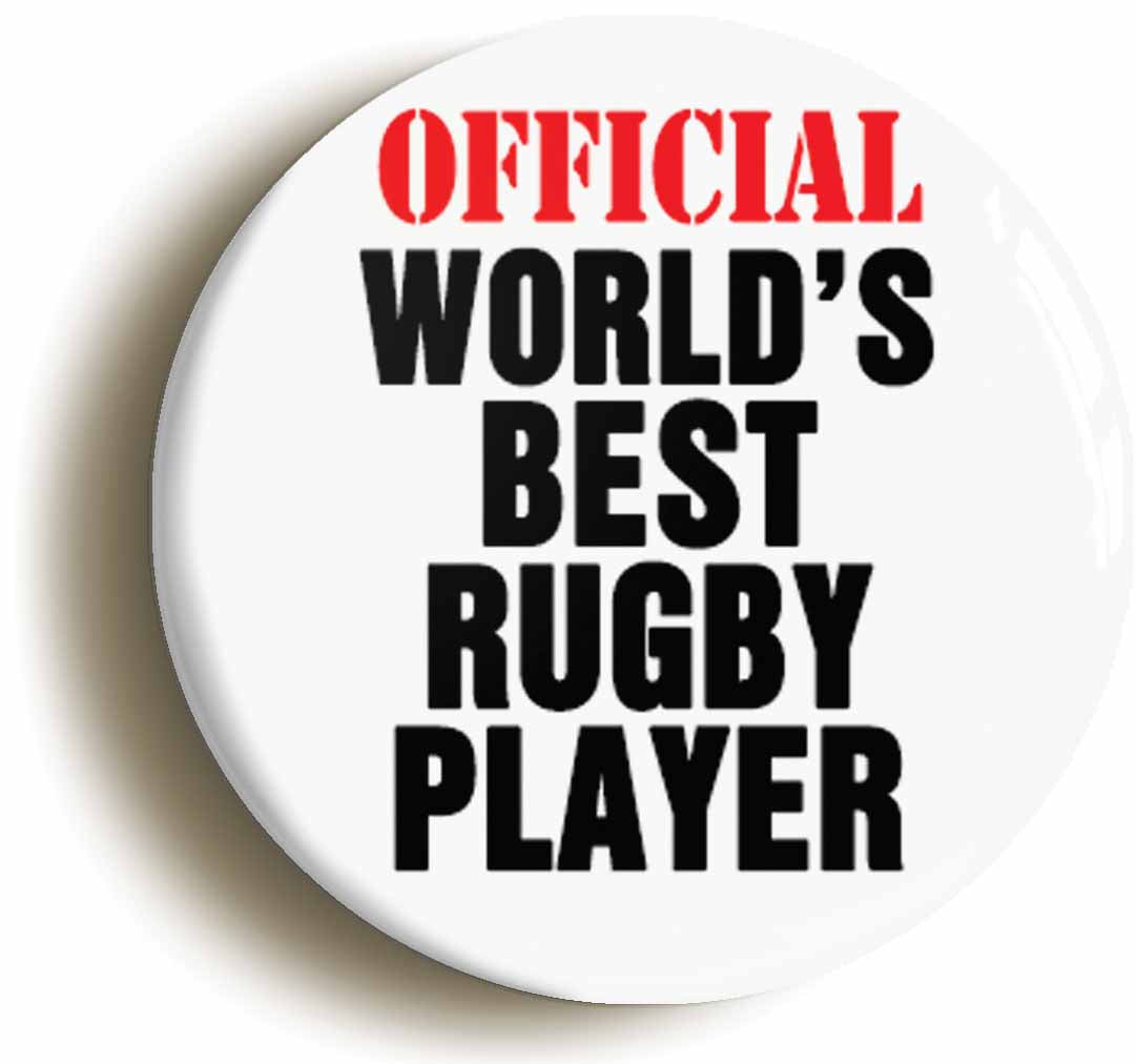 A picture of the front of the product, titled Official Worlds Best Rugby Player Funny Button Pin Badge