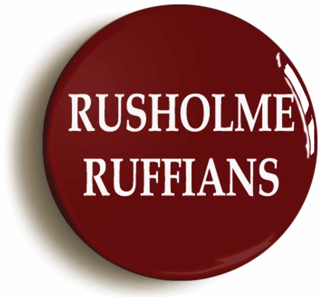 A picture of the front of the product, titled Rusholme Ruffians Button Pin Badge