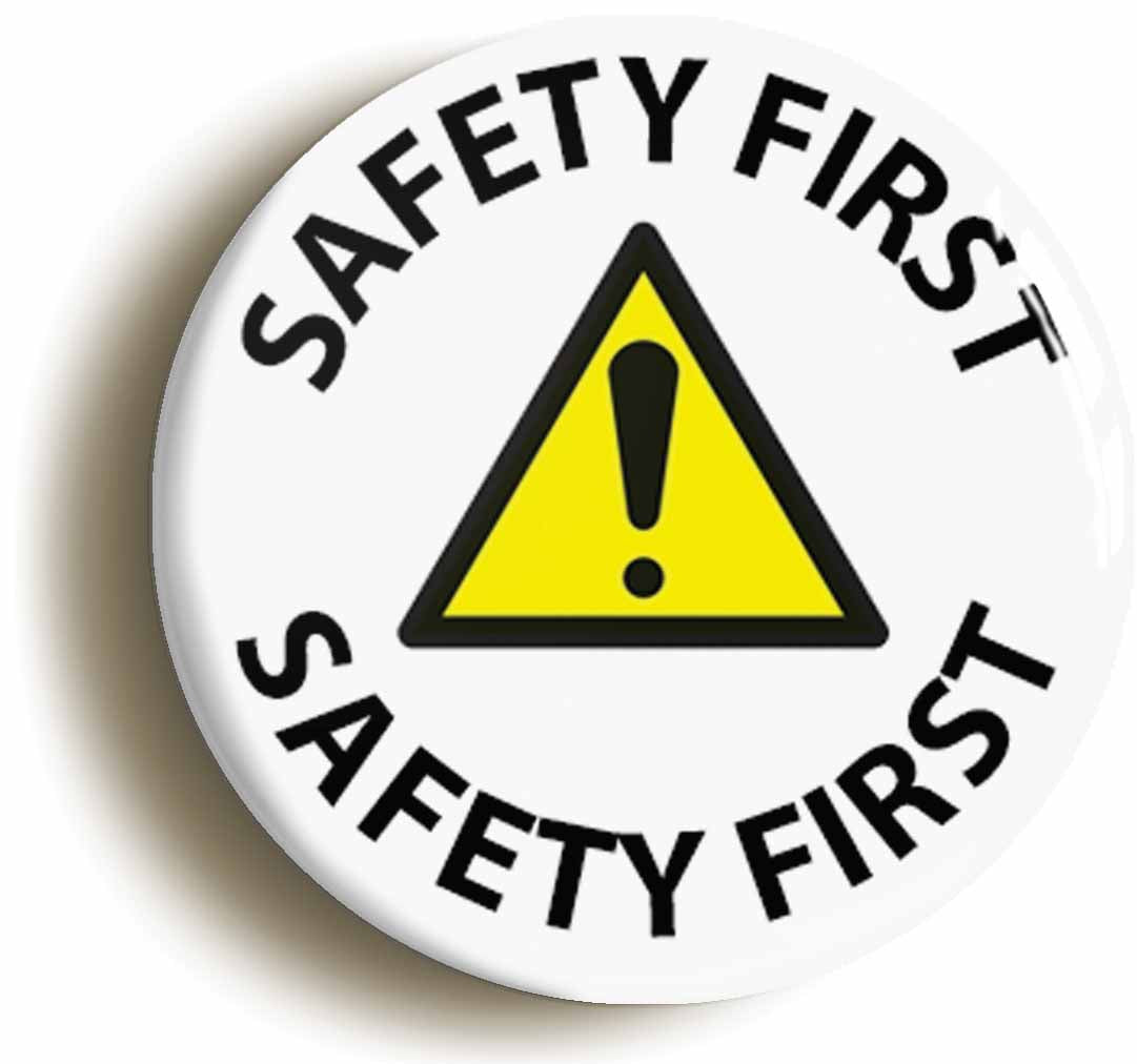 A picture of the front of the product, titled Safety First Workplace Button Pin Badge