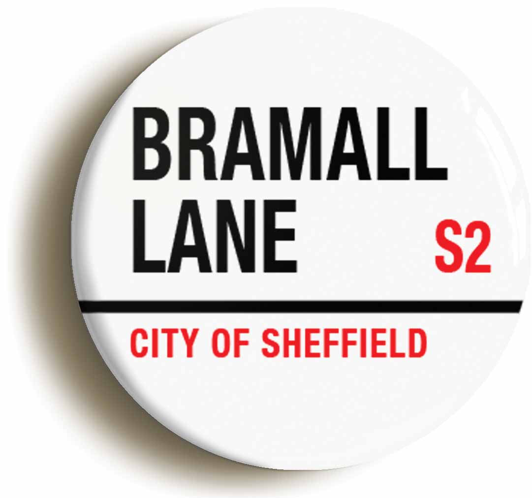 A picture of the front of the product, titled Bramall Lane S2 City Of Sheffield Road Sign Button Pin Badge