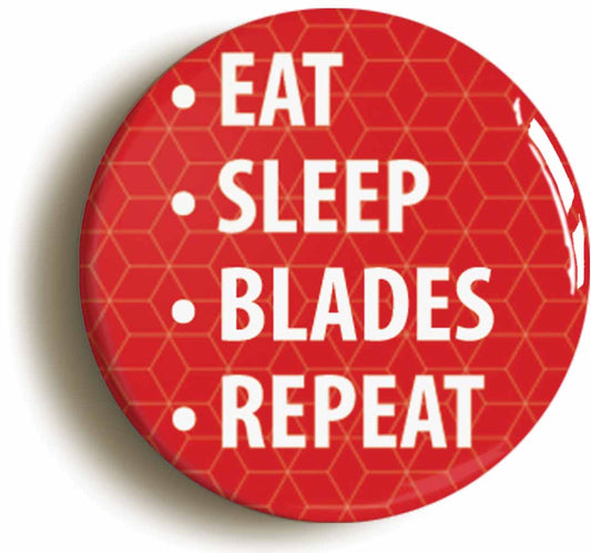 A picture of the front of the product, titled Eat Sleep Blades Repeat Circular 50mm Fridge Magnet