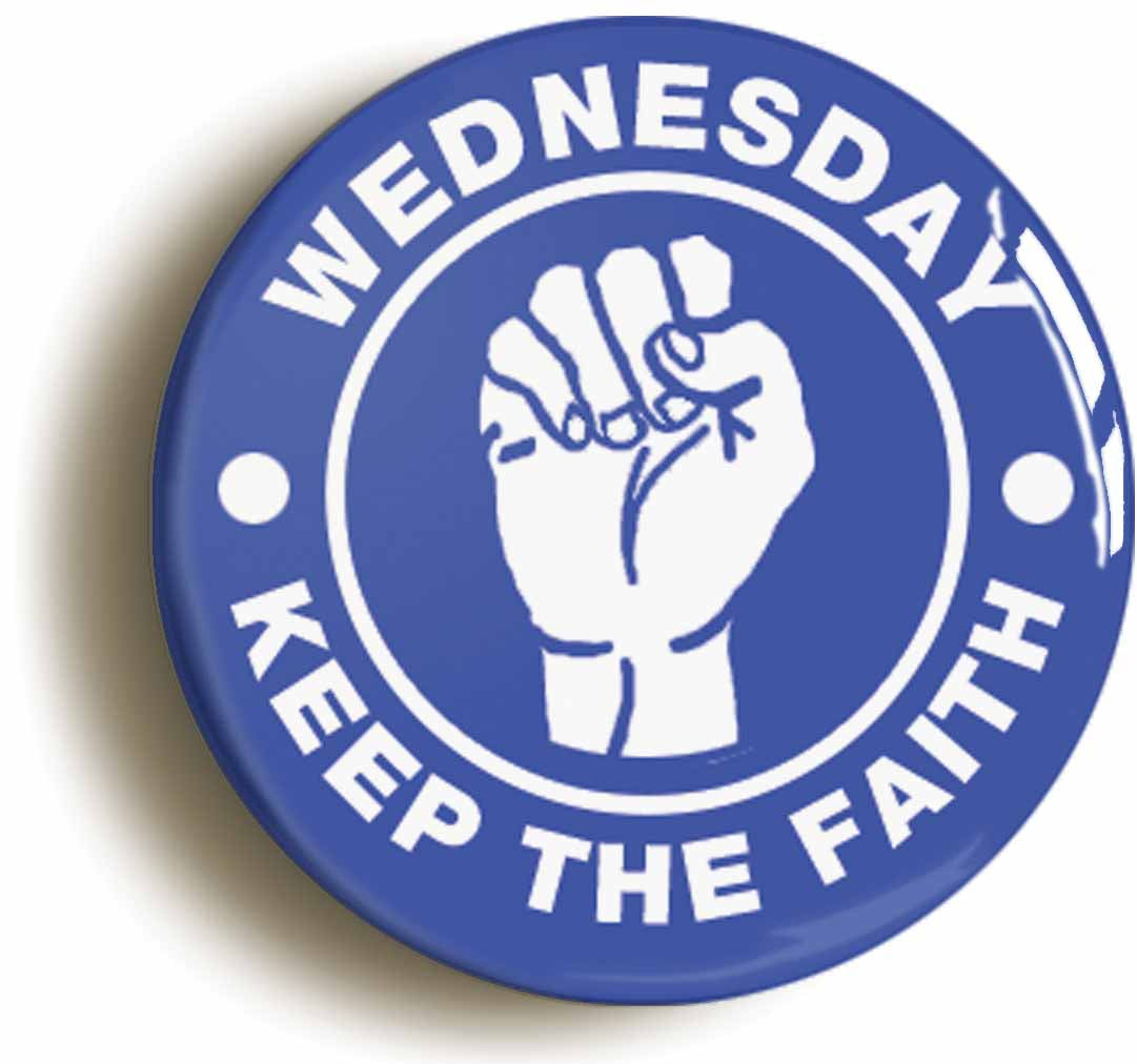 A picture of the front of the product, titled Wednesday Keep The Faith Northern Soul Button Pin Badge