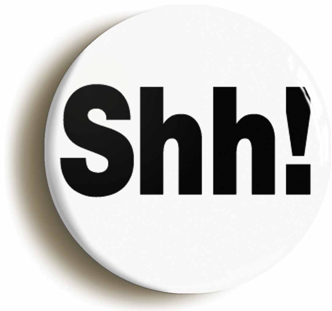 A picture of the front of the product, titled Shh Funny Librarian Button Pin Badge
