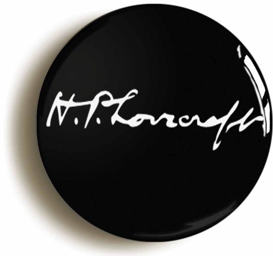 A picture of the front of the product, titled Hp Lovecraft Signature Button Pin Badge