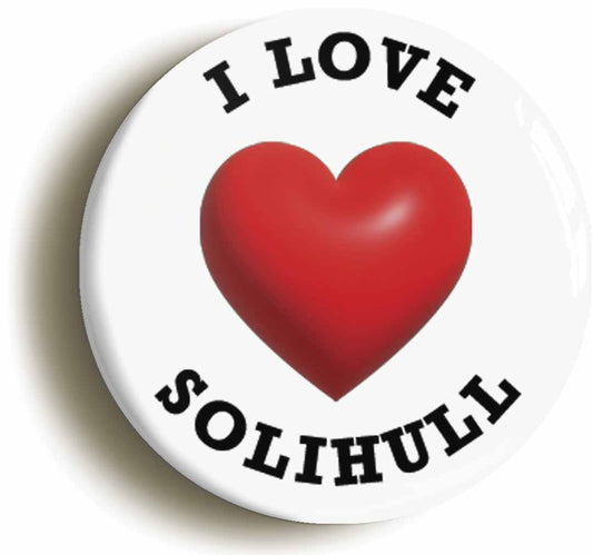 A picture of the front of the product, titled I Heart Love Solihull Location Button Pin Badge
