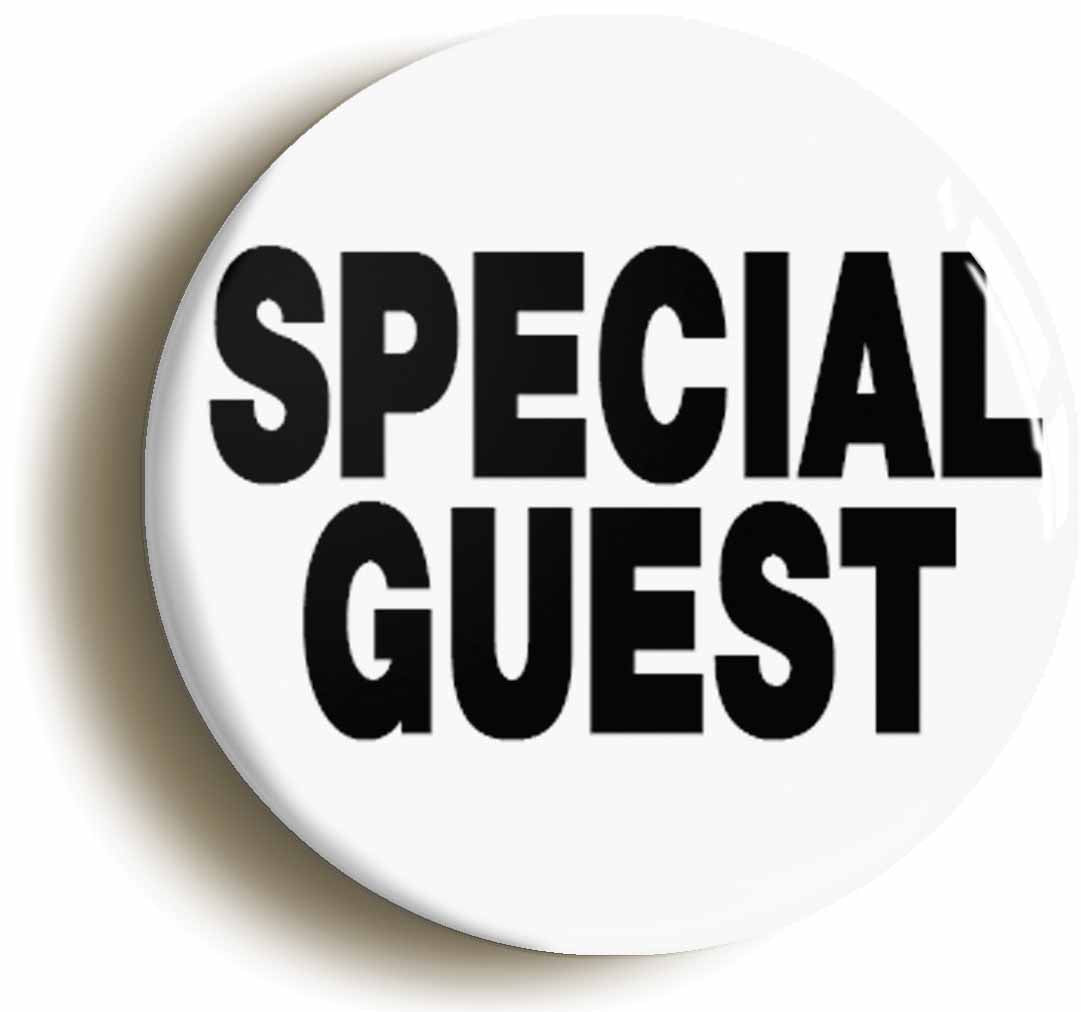 A picture of the front of the product, titled Special Guest Button Pin Badge