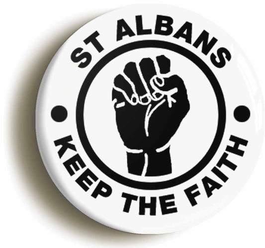 A picture of the front of the product, titled St Albans Keep The Faith Button Pin Badge