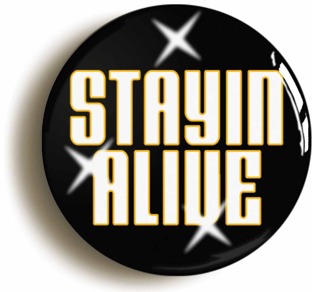 A picture of the front of the product, titled Staying Alive Circular 50mm Fridge Magnet