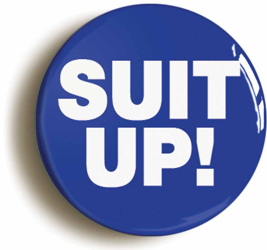 A picture of the front of the product, titled Suit Up Funny Button Pin Badge