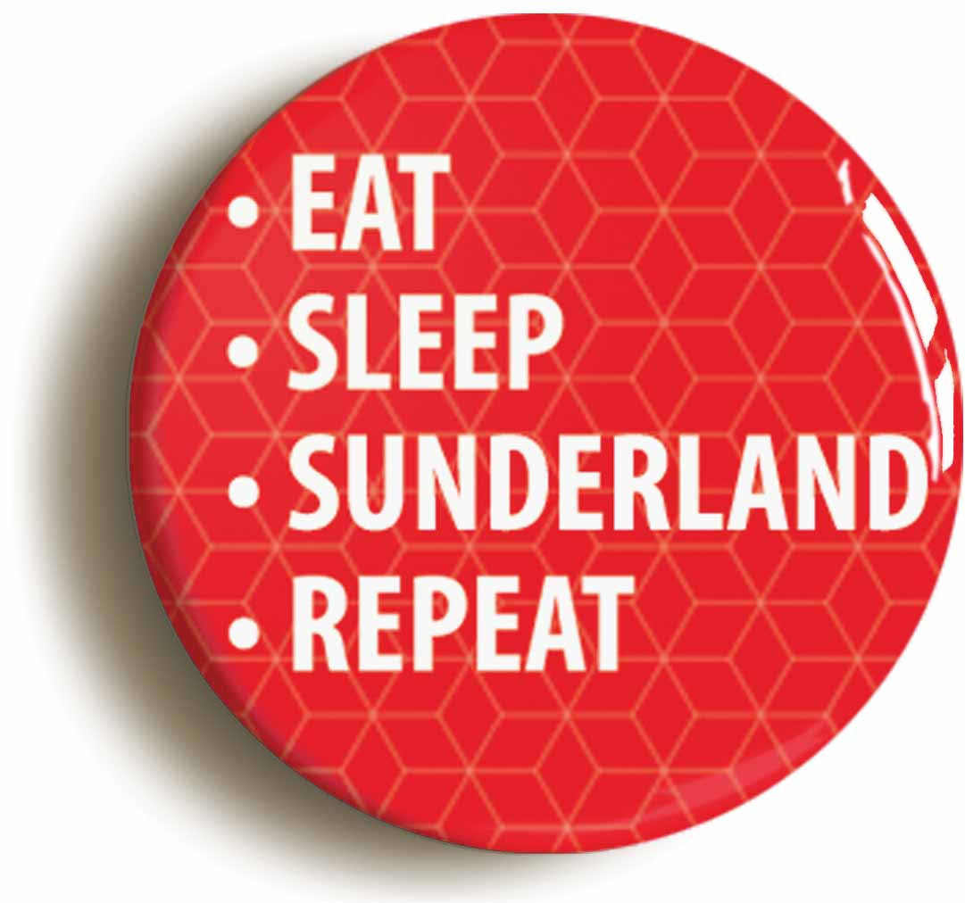A picture of the front of the product, titled Eat Sleep Sunderland Repeat Circular 50mm Fridge Magnet
