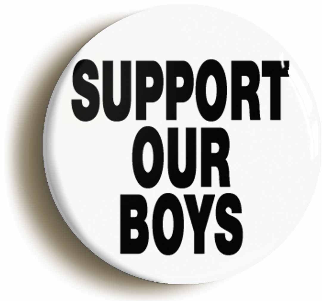 A picture of the front of the product, titled Support Our Boys Button Pin Badge