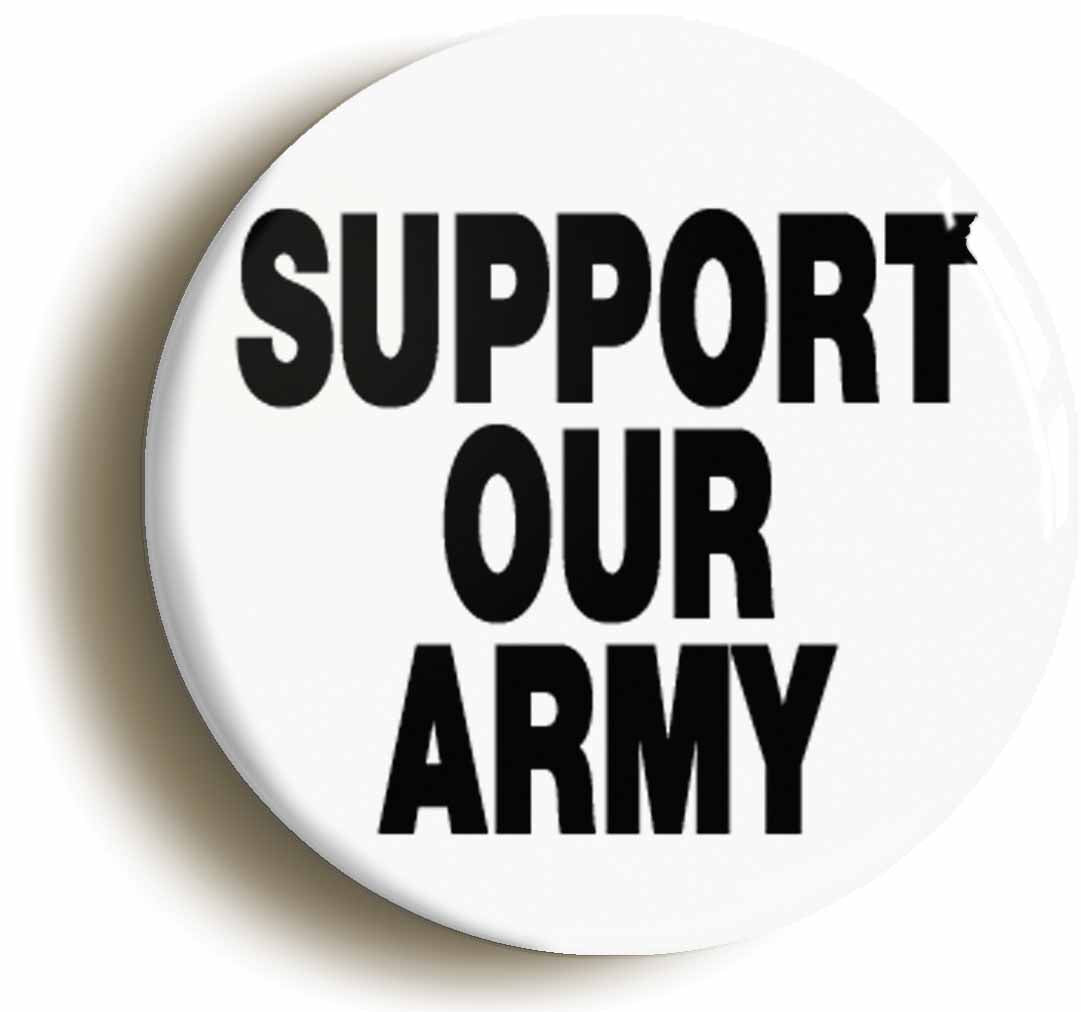 A picture of the front of the product, titled Support Our Army Button Pin Badge
