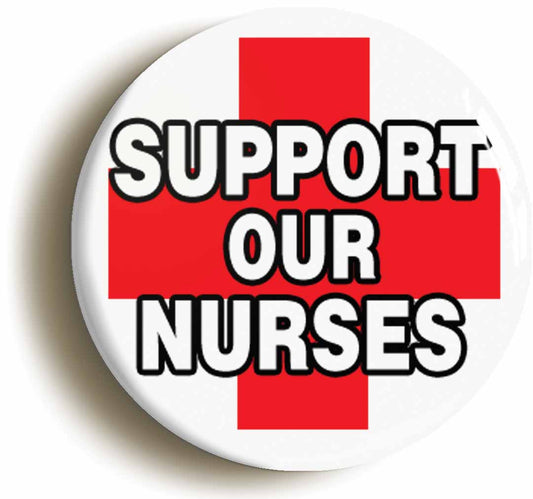 A picture of the front of the product, titled Support Our Nurses Button Pin Badge