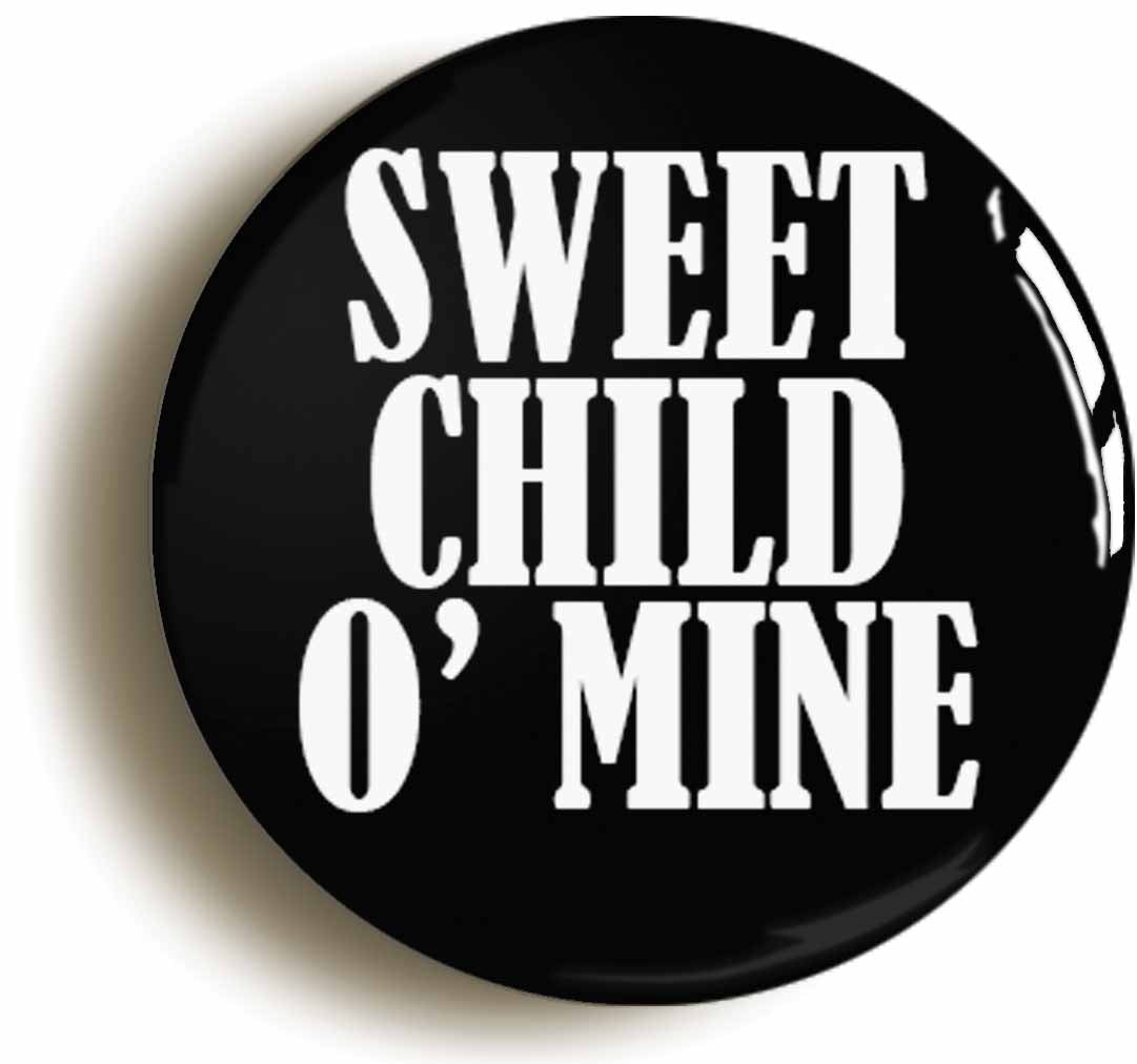 A picture of the front of the product, titled Sweet Child O' Mine Circular 50mm Fridge Magnet