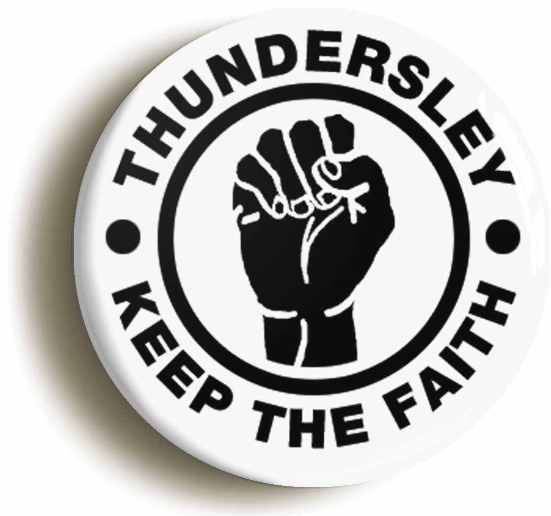 A picture of the front of the product, titled Thundersley Keep The Faith Button Pin Badge