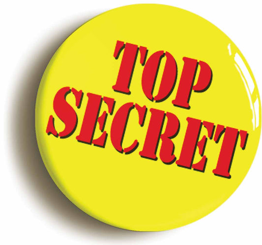 A picture of the front of the product, titled Top Secret Circular 50mm Fridge Magnet