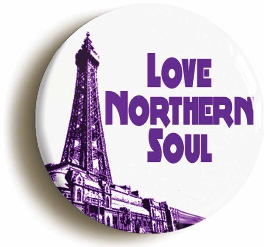 A picture of the front of the product, titled Love Northern Soul Circular 50mm Fridge Magnet