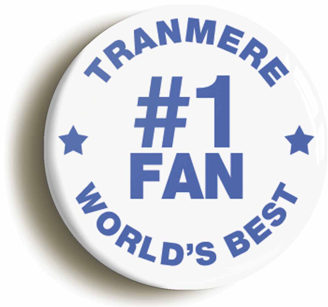 A picture of the front of the product, titled Tranmere #1 Fan Button Pin Badge