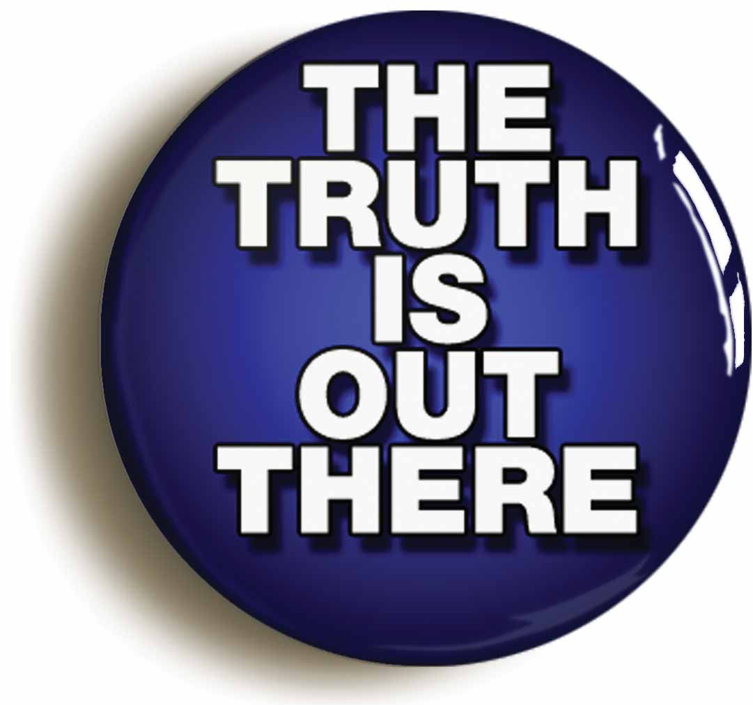 A picture of the front of the product, titled The Truth Is Out There Circular 50mm Fridge Magnet