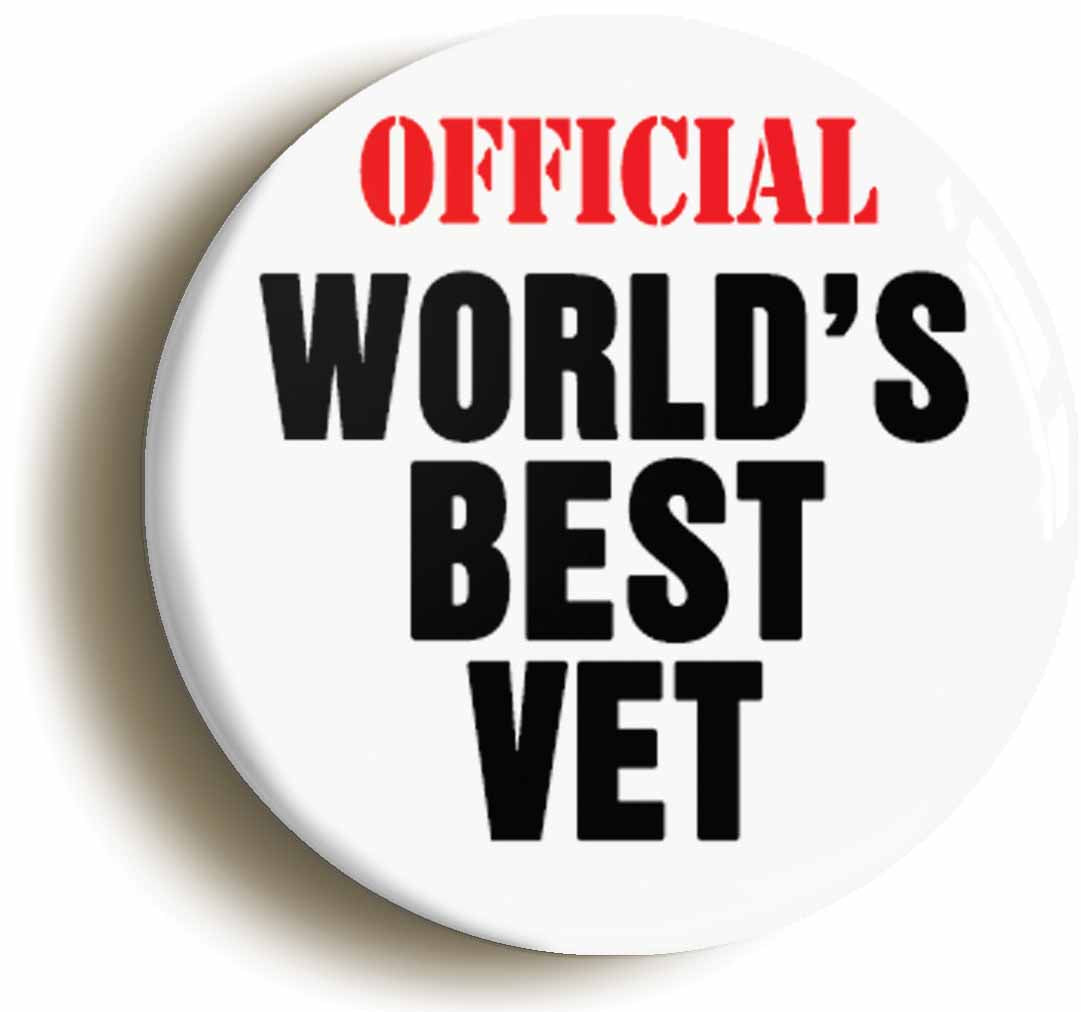 A picture of the front of the product, titled Official Worlds Best Vet Funny Button Pin Badge