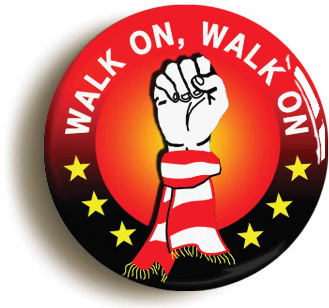 A picture of the front of the product, titled Walk On, Walk On Liverpool Button Pin Badge