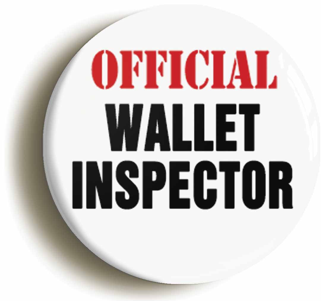 A picture of the front of the product, titled Official Wallet Inspector Button Pin Badge