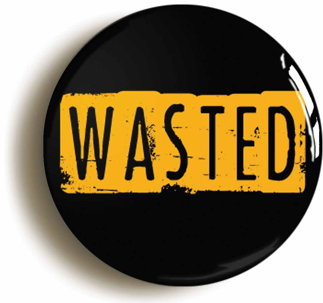 A picture of the front of the product, titled Wasted Punk Emo Funny Button Pin Badge