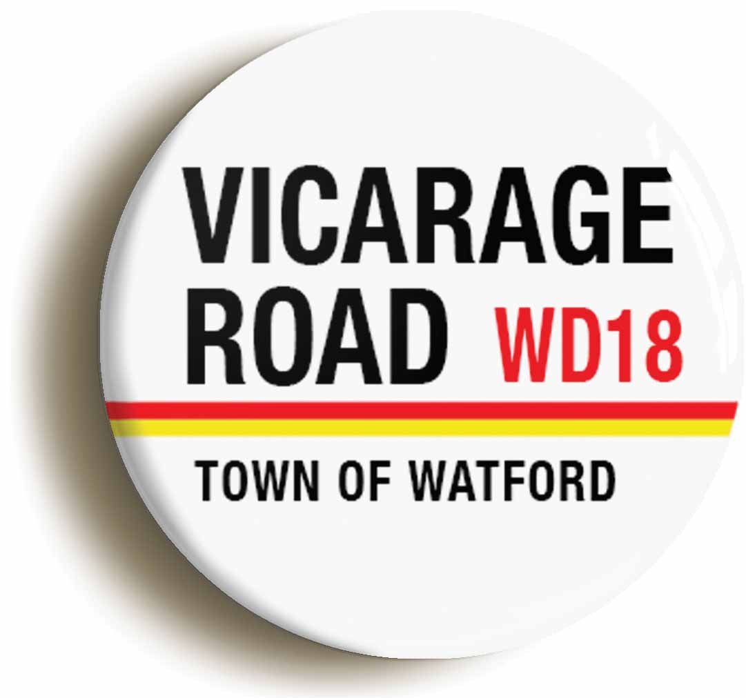 A picture of the front of the product, titled Vicarage Road Town Of Watford WD18 Road Sign Button Pin Badge