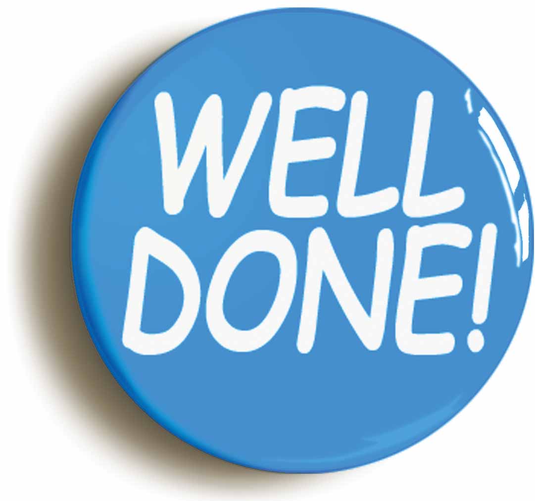 A picture of the front of the product, titled Well Done Teacher Pupil School Award Button Pin Badge