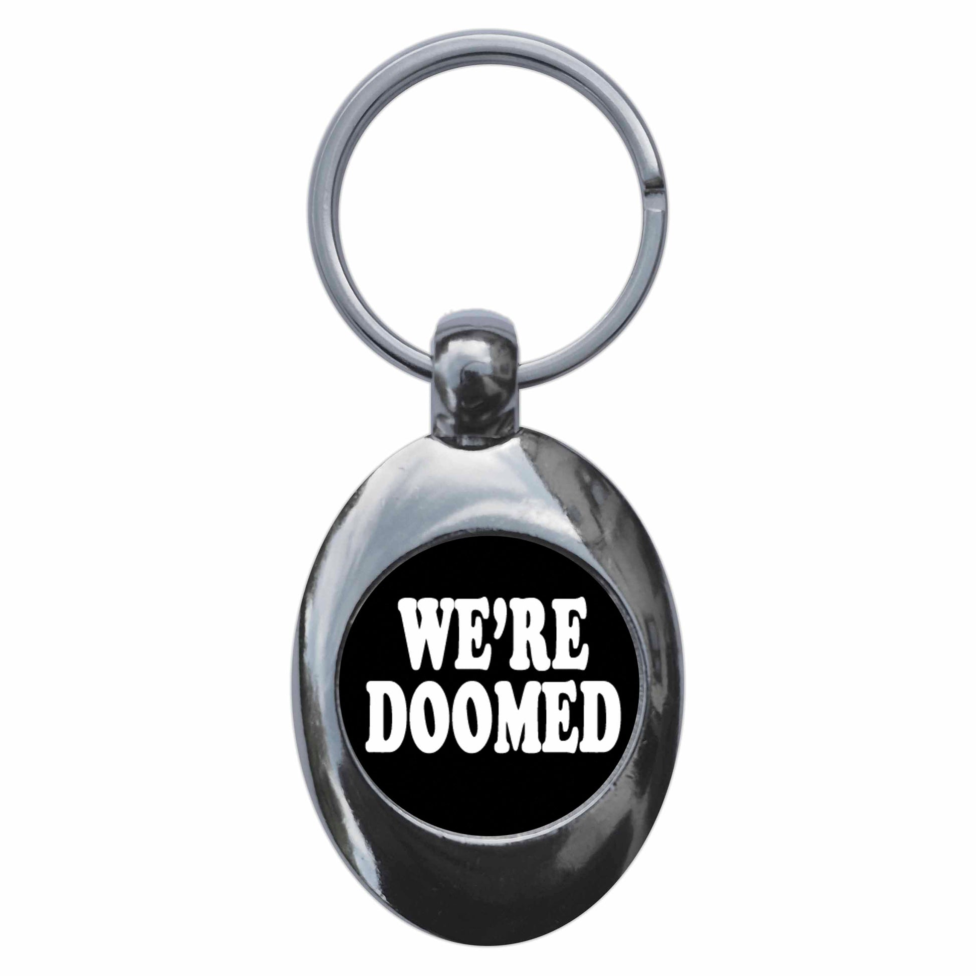 A picture of the front of the product, titled We're Doomed Metal Keyring With Trolley Coin