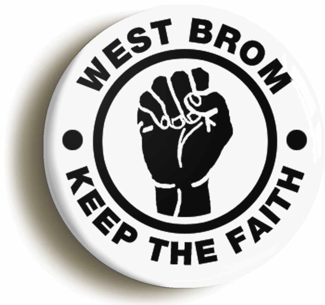 A picture of the front of the product, titled West Brom Keep The Faith Circular 50mm Fridge Magnet
