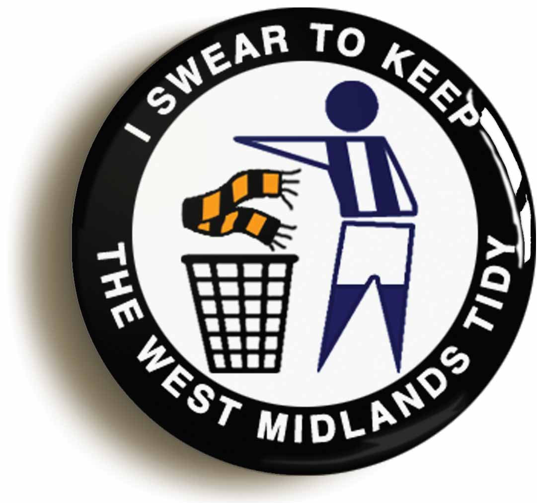 A picture of the front of the product, titled I Swear To Keep The West Midlands Tidy - B Circular 50mm Fridge Magnet