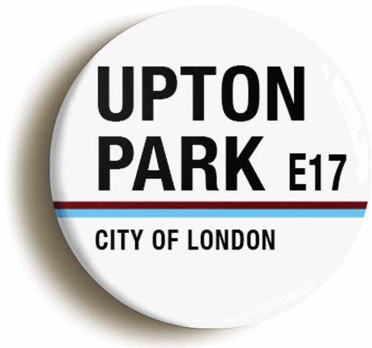 A picture of the front of the product, titled Upton Park E17 London Road Sign Circular 50mm Fridge Magnet