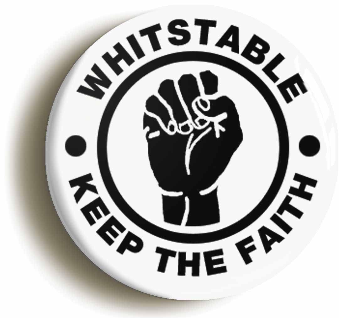 A picture of the front of the product, titled Whitstable Keep The Faith Button Pin Badge