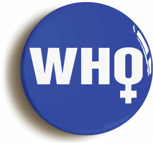 A picture of the front of the product, titled Female Who Feminist Geek Button Pin Badge