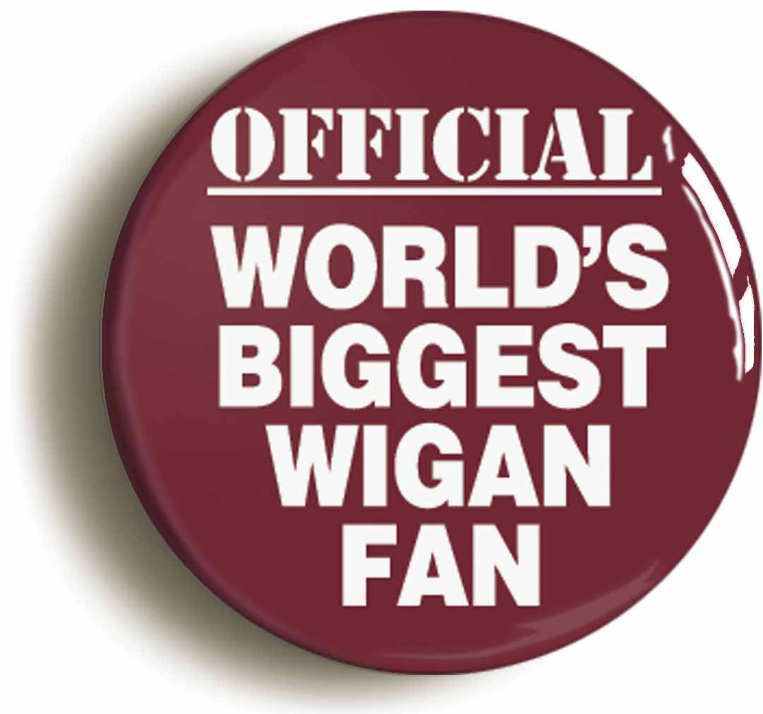A picture of the front of the product, titled World's Biggest Wigan Fan Circular 50mm Fridge Magnet