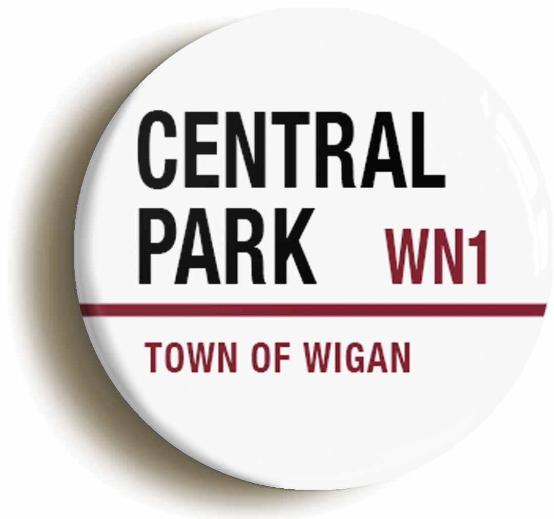 A picture of the front of the product, titled Central Park Town Of Wigan WN1 Road Sign Button Pin Badge