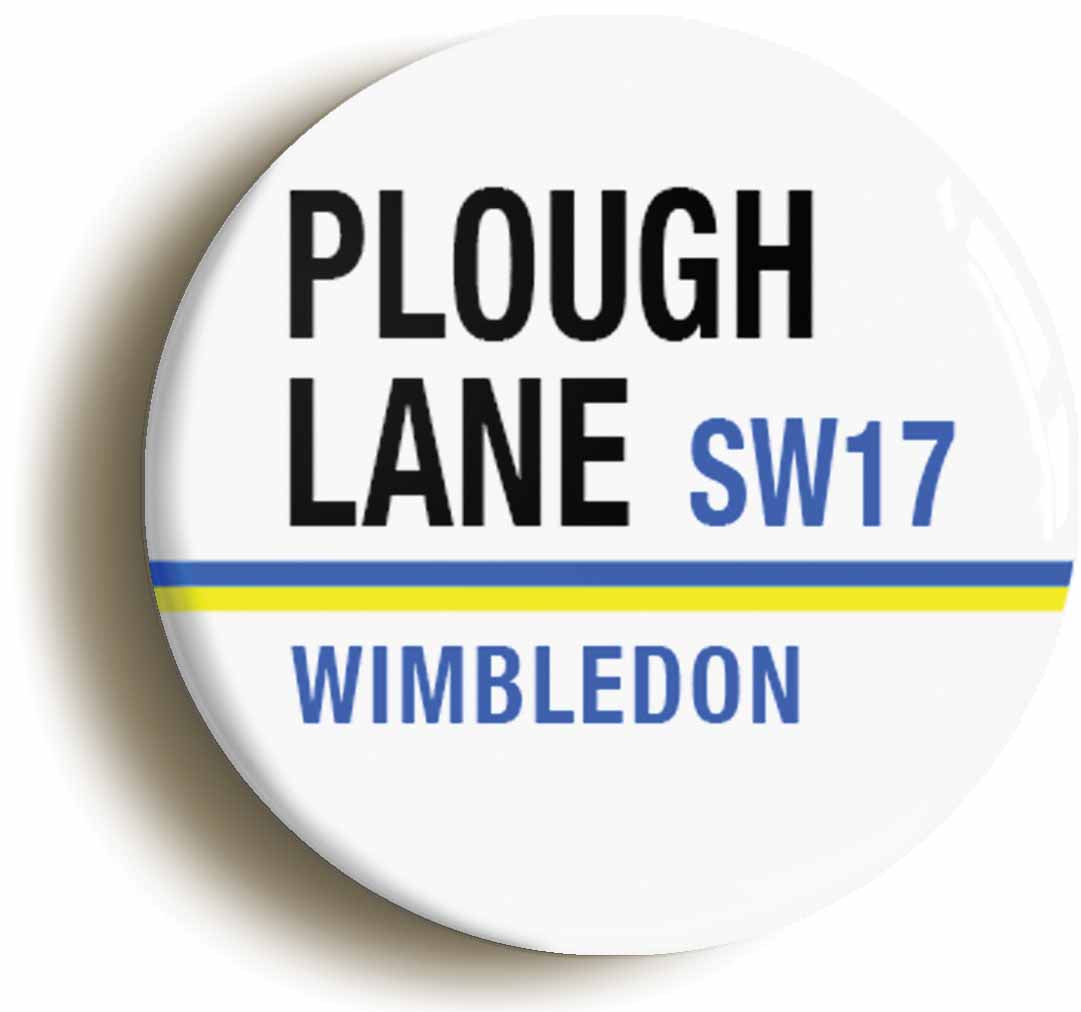A picture of the front of the product, titled Plough Lane SW17 Wimbledon Road Sign Circular 50mm Fridge Magnet